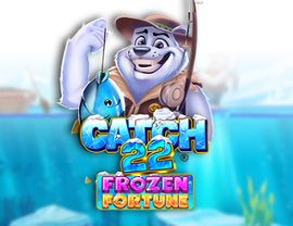 Catch 22 — Frozen Fortune