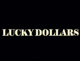 Lucky Dollars